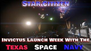 Star Citizen - Invictus Launch Week with the Texas Space Navy