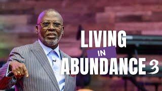 Living In Abundance Pt. 3 | Pastor Tola Odutola