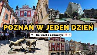 POZNAŃ W JEDEN DZIEŃ - Co warto zobaczyć? - 7 Atrakcji Poznania