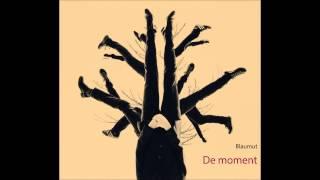 Blaumut - De moment (Audio Single Oficial)