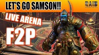 SAMSON IS STILL GETTING SOME WINS UP HERE! LIVE ARENA! Raid: Shadow Legends