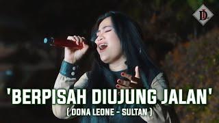 BERPISAH DI UJUNG JALAN - DONA LEONE | Woww VIRAL Suara Menggelegar Lady Rocker Indonesia | SLOWROCK