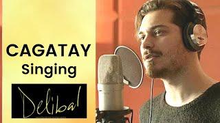 Cagatay Ulusoy  Singing  Delibal