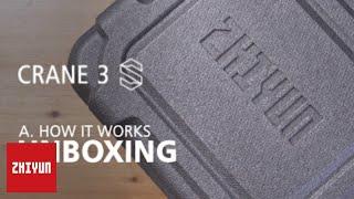 ZHIYUN TUTORIALS | Crane 3S Official Tutorial | Part A EP 01 Unboxing & Setup