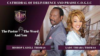 The Pastor, The Word and You W/Bishop Ladell Thomas Jr. (1-4-21)