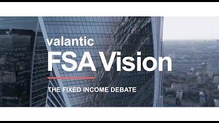 valantic FSA Vision - the fixed income debate