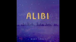 Mary Sweet - Alibi