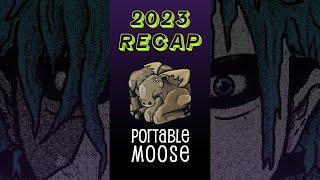 Portable Moose - 2023 Recap