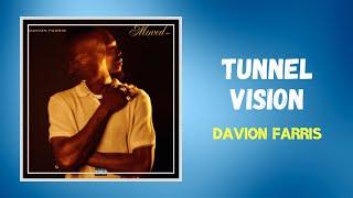 Davion Farris - Tunnel Vision (Lyrics)