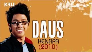 Daus (AF8) - Kenapa