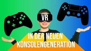 VR in der neuen Konsolengeneration || Xbox Series X vs. Playstation 5