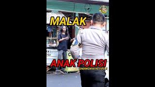 Malak Anak Polisi Endingnya Ketipu !!? #shorts