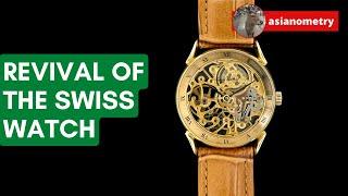 The Revival of the Swiss Watch Industry