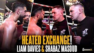 Liam Davies gatecrashes Shabaz Masoud's post fight interview in HEATED EXCHANGE!  