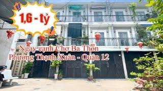 Nhà Giá Rẻ Quận 12, Chỉ 1,6 Tỷ VNĐ, Ngay Cạnh Chợ Thạnh Xuân