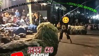 LAGU SINGA LIAR/SINGO MENDEM   ........    JEPRI CEC OFFICIAL
