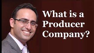 CS Executive Company Law-What is a Producer Company?