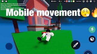 Mobile movement‍(Roblox bedwars)