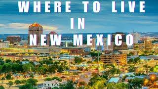 Moving to New Mexico - 8 Best Places to Live in New Mexico