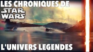 -Les chroniques de STAR WARS- #1 l'univers LEGENDES et OFFICIEL