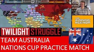 Twilight Struggle - Team Australia Nations Cup Practice Match!