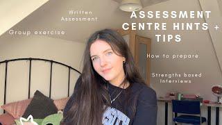 Assessment Centre Hints + Tips 