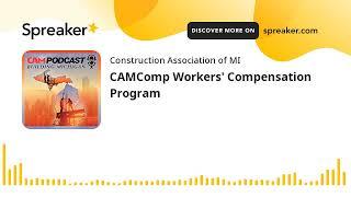 CAMComp Workers' Compensation Program