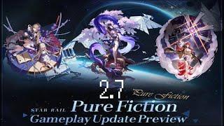 2.7 PURE FICTION GAMEPLAY UPDATE - Honkai: Star Rail