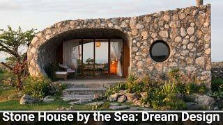 Designing the Perfect Stone House by the Sea: A Dream Home by the Ocean