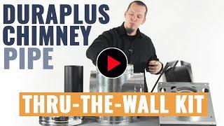 DuraPlus Chimney Pipe - Thru-The-Wall Kit