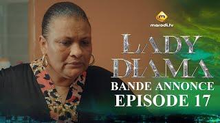 Série - Lady Diama - Saison 1 - Épisode 17 - Bande Annonce