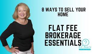 8 Ways to Sell Your Home - Flat Fee Brokerage Essentials