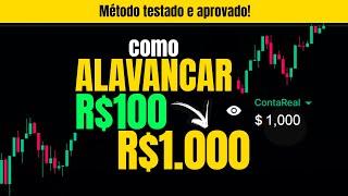 COMO ALAVANCAR R$100 PARA R$1.000 NAS OPÇÕES BINÁRIAS (MÉTODO FUNCIONANDO!)