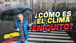 Clima en Quito: Lo Que Debes Saber Antes de Visitar
