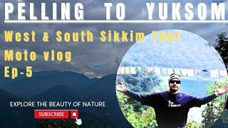 Pelling to Yuksom by Bike | West & South Sikkim Tour | Ep-5 | পেলিং থেকে ইয়োকসোম নিজের বাইকে।️