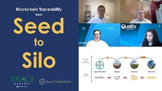 Seed to Silo Blockchain Traceability - with Bayer Crop Science (FULL 45M WEBINAR)