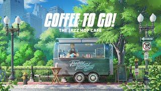 coffee to go!  jazzy lofi beats