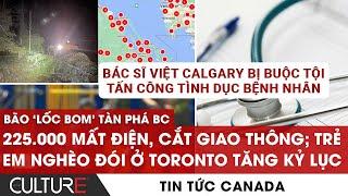 Bão 'LỐC BOM' tàn phá BC; Canada Đóng Sứ Quán ở Ukraine Trước Nguy Cơ Tấn Công Lớn | TIN CANADA