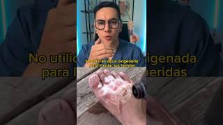 No uses agua oxigenada ni alcohol para limpiar heridas parte 1 | Dr. William Guerrero #medicina