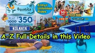 Aquatica Full Details | Kolkata Water Park | Aquatica Offer @AquaticApes @aquatica