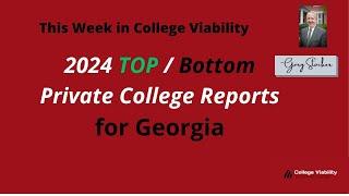 2024 College Viability Top-Bottom Reports for Georgia Private Colleges (Regional)