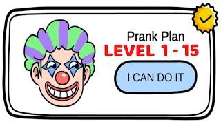 Brain Out Prank Plan Level 1-15  Walkthrough Solution