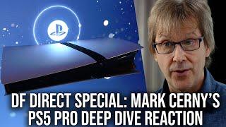 DF Direct Special: PS5 Pro Deep Dive Reaction - Tomorrow's Tech Today?