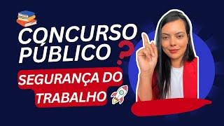 CONCURSO PÚBLICO  SEGURANÇA DO TRABALHO