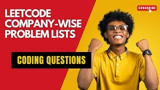 LeetCode Company-wise Problem Lists | DSA Questions | Lets Code