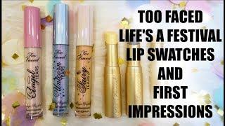 WORTH IT?! TOO FACED Life's a Festival Lip Swatches + First Impressions!