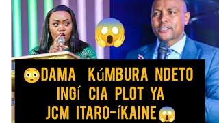 DAMA KÚMBURA NDETO ITARO-ÍKAINE CIA PLOT YA KANITHA WA JCM