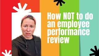 How to Not Do an Employee Performance Review - Manager Fail