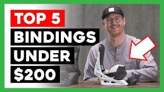 TOP 5 SNOWBOARD BINDINGS UNDER $200 | 2020