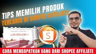 CARA PILIH PRODUK TERLARIS DI SHOPEE AFFILIATE, DIJAMIN MAKIN CUAN